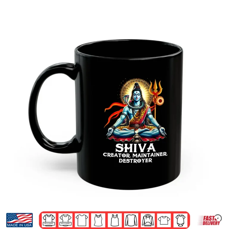 Mug Shiva Hindu God Spiritual Shiva Creator Maintainer Destroyer Shirt