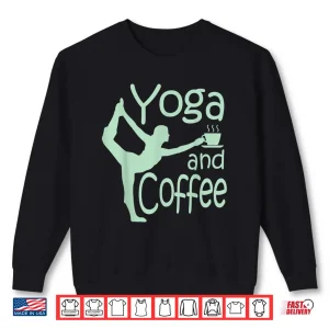 Sweatshirt Yoga for women with sayings yoga and coffee Shirt