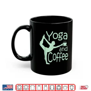 Mug Yoga for women with sayings yoga and coffee Shirt