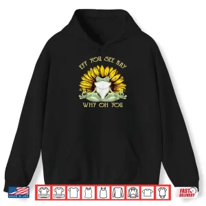 Hoodie Eff You See Kay Why Oh You Funny Sunflower Frog Yoga Lover Shirt