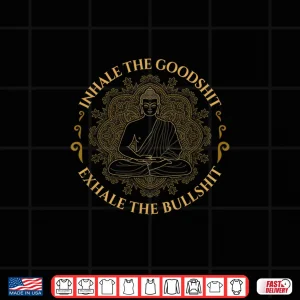 Design Inhale The Good Exhale The Bull Funny Yoga Shirt