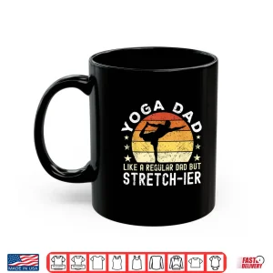 Mug Mens Yoga Dad Like a regular Dad but stretch ier Dad Meditation Shirt