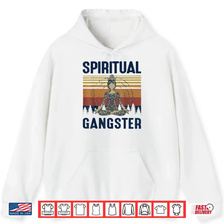 Yoga Girls Spiritual Gangsters Vintage Yoga Lover Shirt 1 Hoodie Yoga Girls Spiritual Gangsters Vintage Yoga Lover Shirt