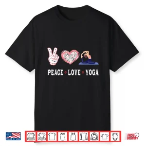 Yoga Lovers Player Fans Peace Love Yoga Shirt