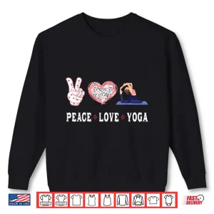 Sweatshirt Yoga lovers Player fans Peace love Yoga Shirt