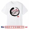 Japanese Calligraphy Zen Buddhist Enso Circle Meditation Shirt