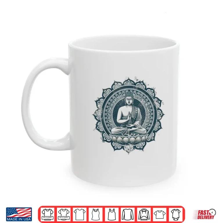 Mug Meditation Zen Buddha Buddhist Zen Buddha Spiritual Hindu Shirt