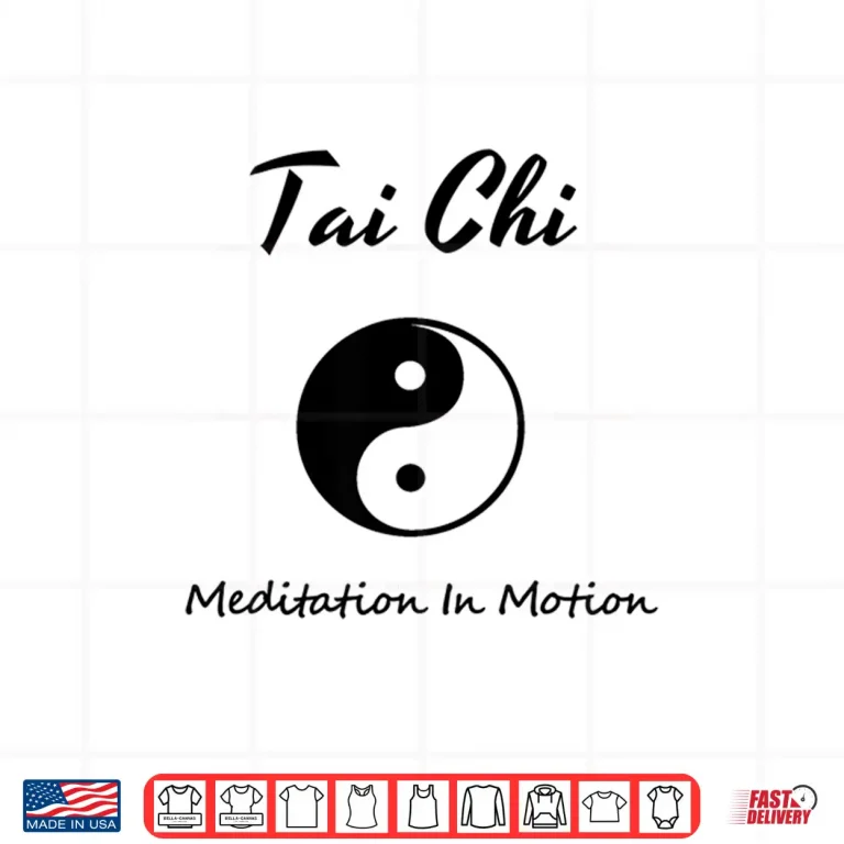 Design Tai Chi Tshirt Meditation In Motion Martial Arts Gift Tee