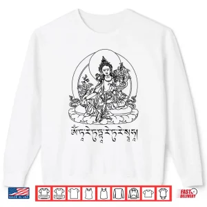 Sweatshirt Buddha Green Tara Mantra Tibetan Buddhism Vajrayana Shirt