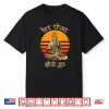 Let That Shit Go Vintage Buddhism Lover Gift Idea Buddha Shirt
