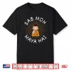 Sab Moh Maya Hai Meditation Hindi Slogan Shirt
