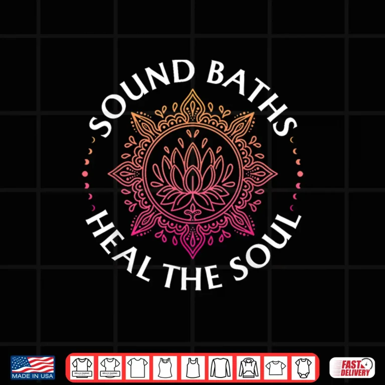 Design Sound Baths heal The Soul Shirt