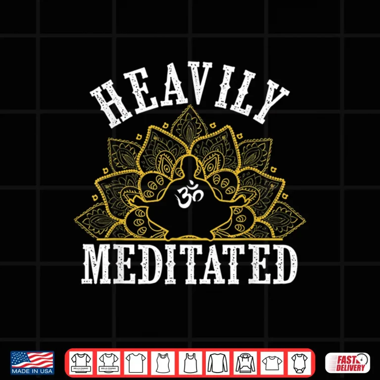 Design Funny Heavily Meditated Yoga Meditation Shirt
