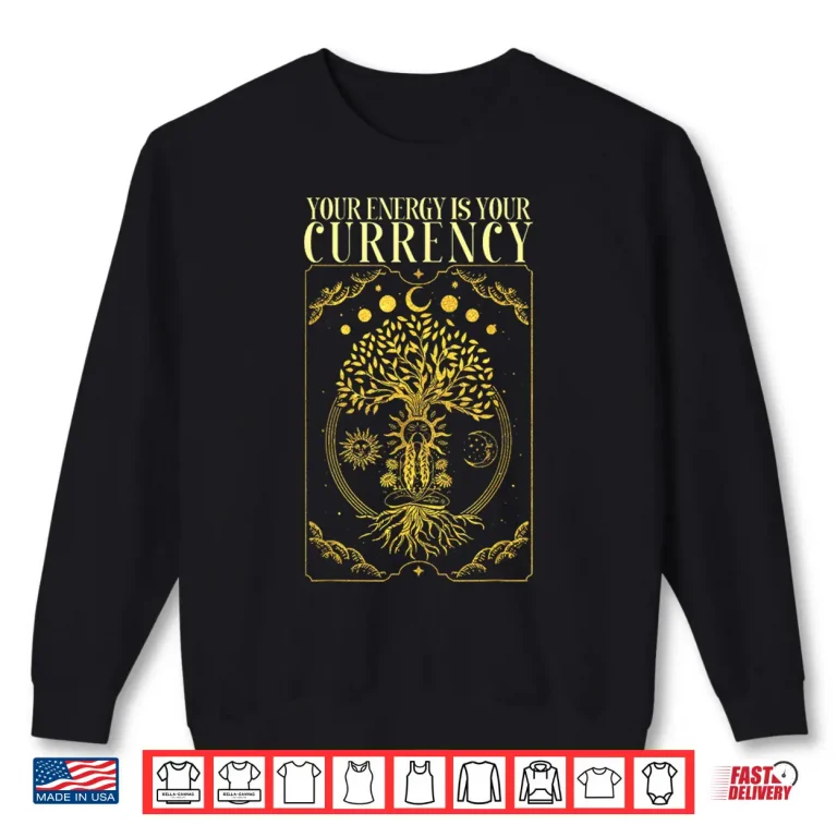 Sweatshirt Your Energy Is Your Currency I Meditation Shirt