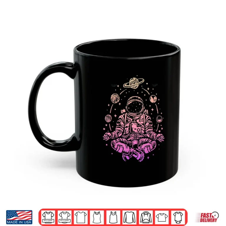 Mug Colorful Lotus Meditating Astronaut Yoga Planets Universe Shirt