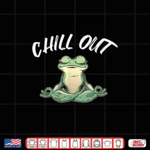 Design Frog Chill Out Funny Meditation Yoga Gift Shirt