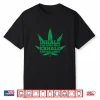 Inhale The Good Shit Exhale The Bullshit Weed Leaf Shirt Shirt