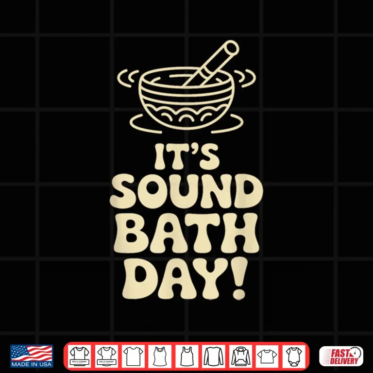 Design Its Sound Bath Day Wellness Meditation Relax Crystal Healing Shirt