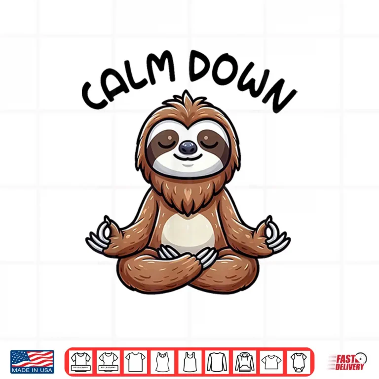 Design Sloth Calm Down Yoga Meditation Shirt