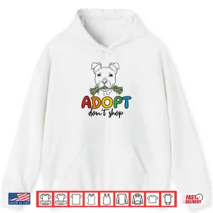 Hoodie Adopt Dont Shop Rescue Awareness Colorful Cute Rescue Shirt