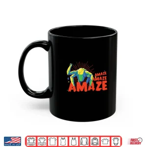 Mug Amaze Amaze Amaze Shirt