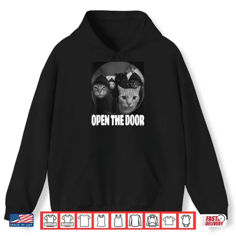 Hoodie Funny Cats Gang Open The Door Meme Cat Lovers Outfit Shirt