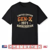 Gen X 1971 Limited Edition Vintage Retro Birthday Humor Shirt
