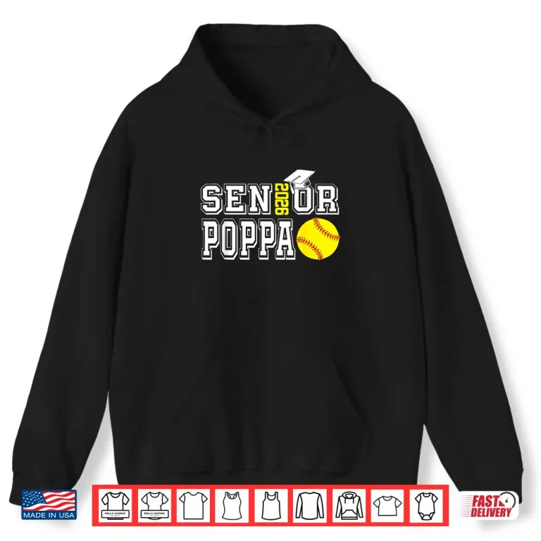 Hoodie Senior Poppa Class of 2026 Softball Poppa Graduation Shirt