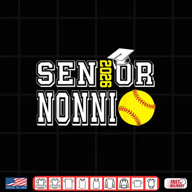 Design Senior Nonni Class of 2026 Softball Nonni Graduation Shirt