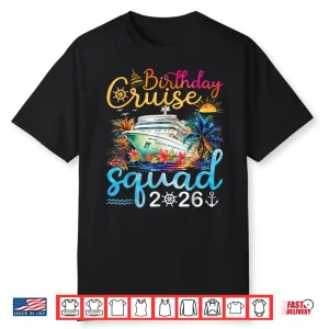 Birthday Cruise Squad 2026 Family Birthday Cruise Vacation Shirt