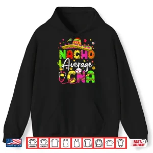 Hoodie Nacho Average CNA Cinco De Mayo Fiesta Mexican Nursing Shirt