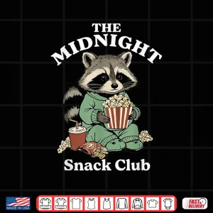 Design The Midnight Snack Club Funny Raccoon Trash Panda Meme Shirt