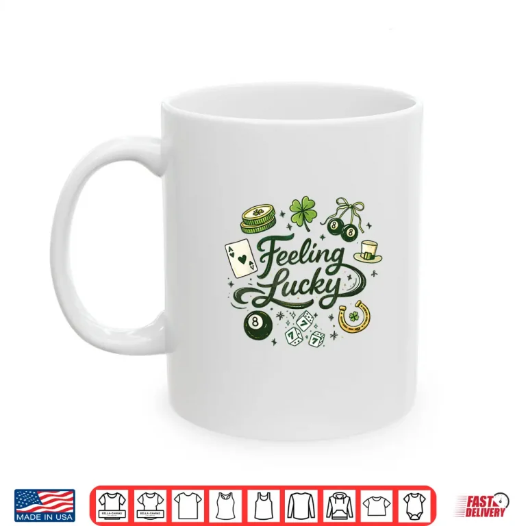 Mug Feeling Lucky Green Clover Horseshoe Dice Lucky Charms Shirt