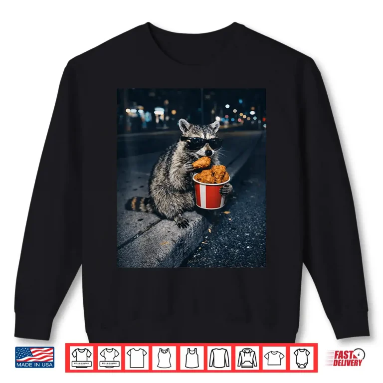 Sweatshirt Raccoon Eating Fried Chicken Meme Silly Trash Panda Animal Shirt