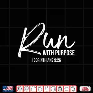 Design Christian Runner Gift Running Gear Run With Purpose Quote Shirt