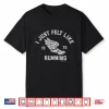 Forrest Gump I Just Felt Like Running 1976 Logo Shirt