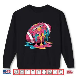 Sweatshirt Football Drip For Lineman WR QB RB Ice Cream Sprinkles Shirt Shirt