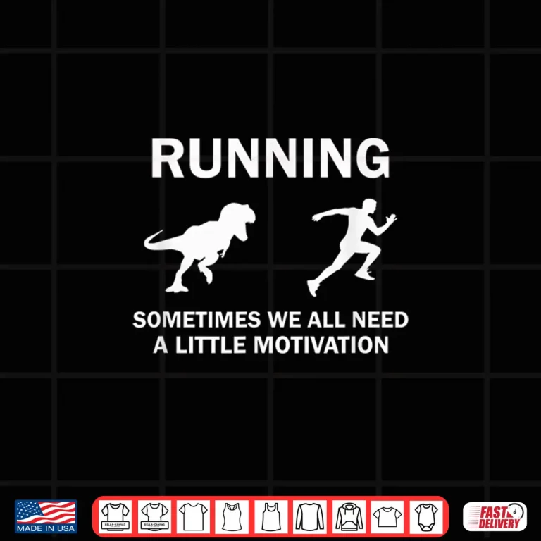Design Running Motivation Raptor Chase Funny Dinosaur Shirt