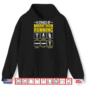 Hoodie Cool 6 Stages of Marathon Running for Runners Shirt