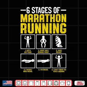 Design Cool 6 Stages of Marathon Running for Runners Shirt