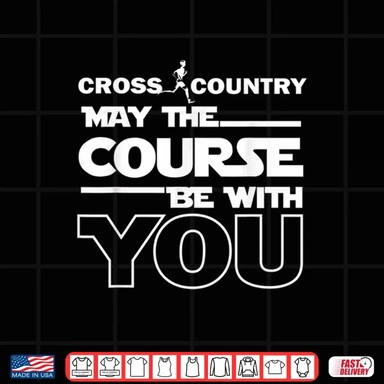Design Cross Country May the Course be with you track running gift Shirt
