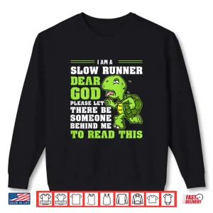 Sweatshirt Im A Slow Runner Turtle Funny Marathon Running Run Gift Shirt