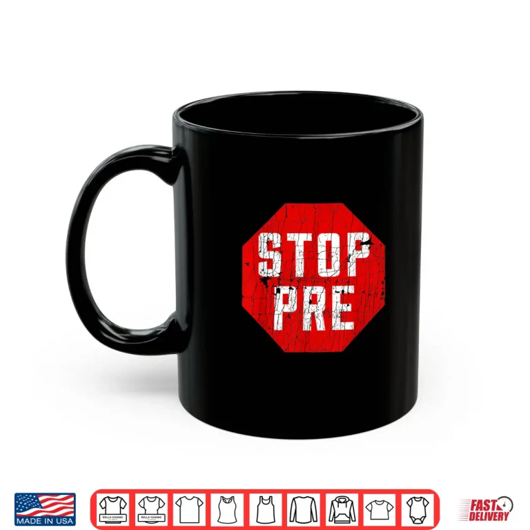 Mug Marathon Runner Clothes Running Gifts Stop Pre Shirt