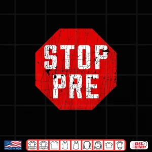 Design Marathon Runner Clothes Running Gifts Stop Pre Shirt