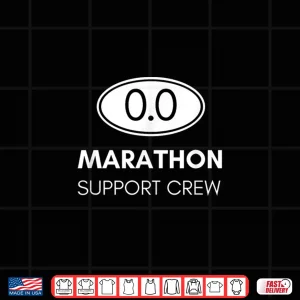 Design Marathon Support Staff for the Spectator Family and Crew Shirt