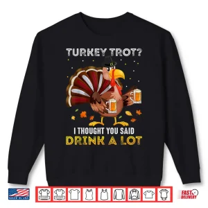 Sweatshirt Turkey Trot Squad Running Drinking Matching Thanksgiving Shirt