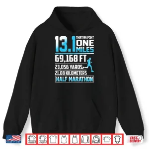 Hoodie 13.1 Miles Funny Half Marathon Running Shirt
