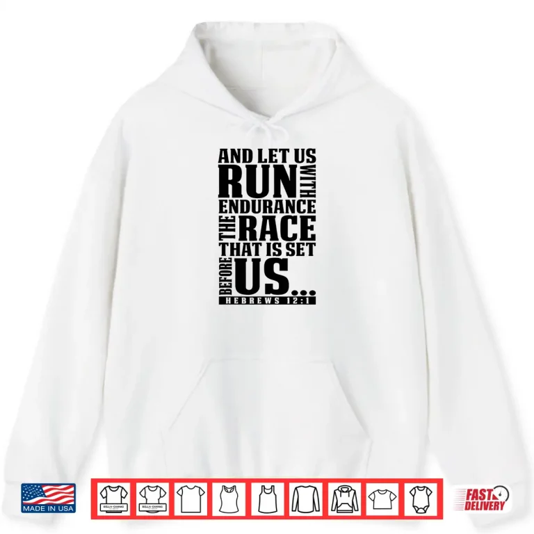 Hoodie Christian Bible Verse Let Us Run With Endurance Running Gift Shirt