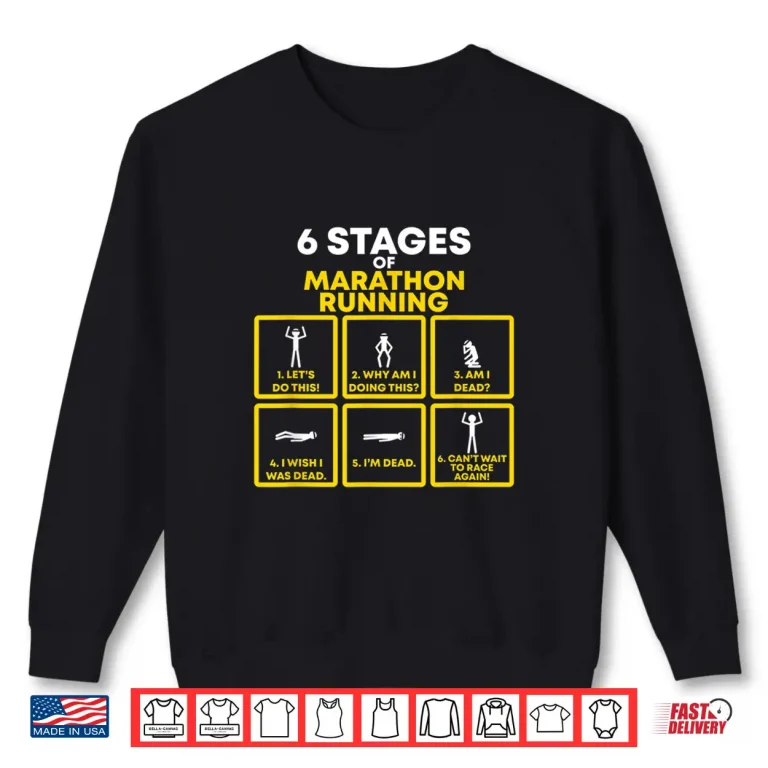 Sweatshirt Awesome Shirt 6 Stages Of Marathon Running