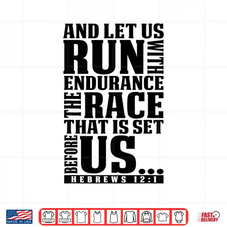 Design Christian Bible Verse Let Us Run With Endurance Running Gift Shirt